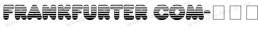 Frankfurter Com字体转换